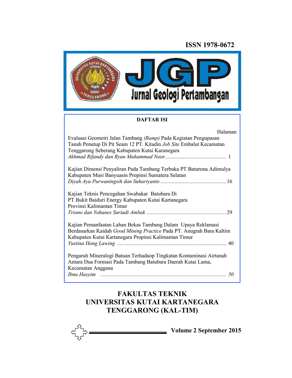 					View Vol. 2 No. 18 (2015): Jurnal Geologi Pertambangan
				